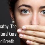 Homeopathy: The Best Natural Remedy for Bad Breath
